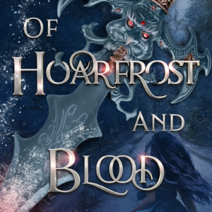 Of Hoarfrost and Blood